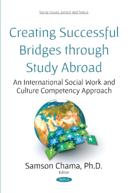 Creating Successful Bridges through Study Abroad: An International Social Work and Culture Competency Approach