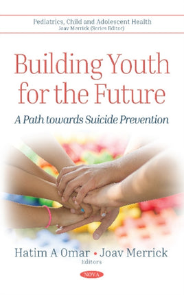 Building Youth for the Future: A Path towards Suicide Prevention