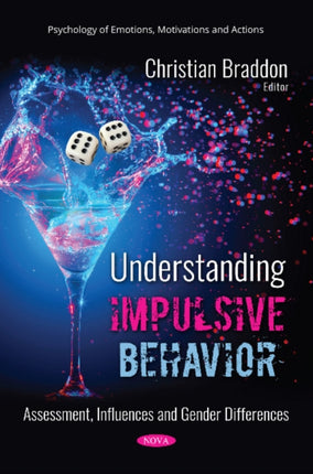 Understanding Impulsive Behavior: Assessment, Influences and Gender Differences