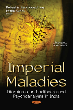 Imperial Maladies: Literatures on Healthcare and