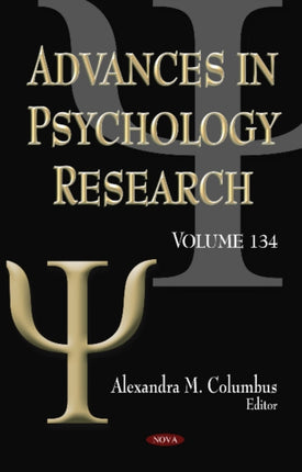 Advances in Psychology Research: Volume 134