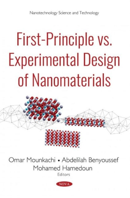 First-Principle vs Experimental Design of Nanomaterials