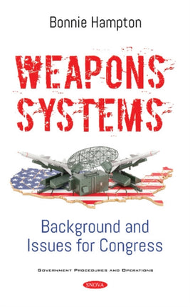 Weapons Systems: Background and Issues for Congress