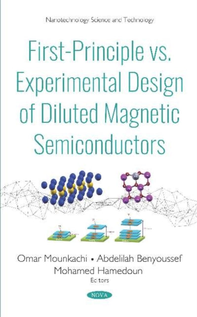 First-Principle vs. Experimental Design of Diluted Magnetic Semiconductors