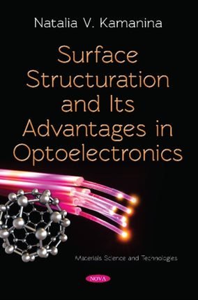 Surface Structuration and Its Advantages in Optoelectronics