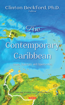 The Contemporary Caribbean: Issues, Challenges,