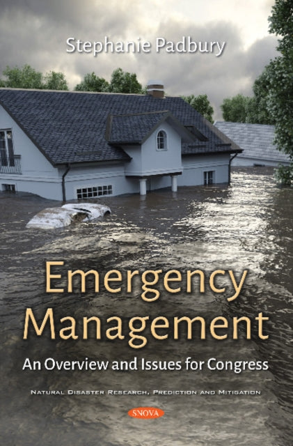 Emergency Management: An Overview and Issues for