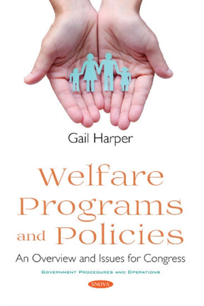 Welfare Programs and Policies: An Overview and Issues for Congress