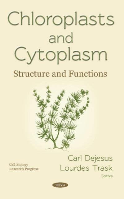 Chloroplasts and Cytoplasm: Structure and