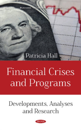 Financial Crises and Programs: Developments, Analyses and Research