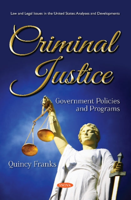 Criminal Justice: Government Policies and