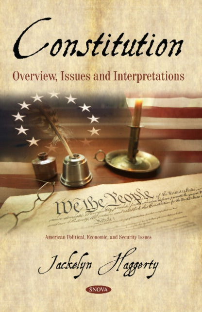 Constitution: Overview, Issues and Interpretations