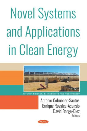 Novel Systems and Applications in Clean Energy