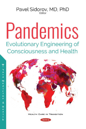Pandemics: Evolutionary Engineering of Health and