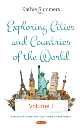 Exploring Cities and Countries of the World: Volume 1