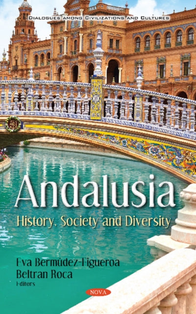 Andalusia: History, Society and Diversity