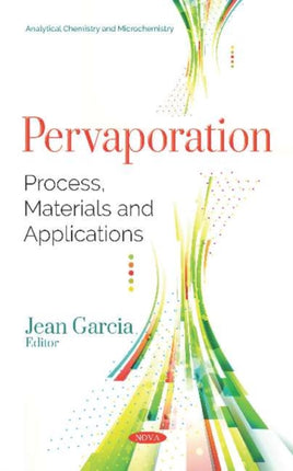 Pervaporation: Process, Materials and
