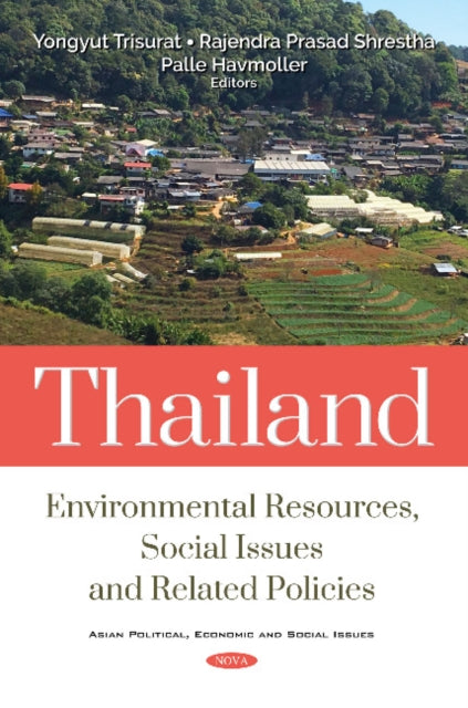 Thailand: Environmental Resources and Related Policies and Social Issues