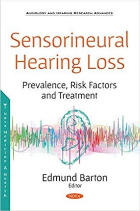 Sensorineural Hearing Loss: Prevalence, Risk