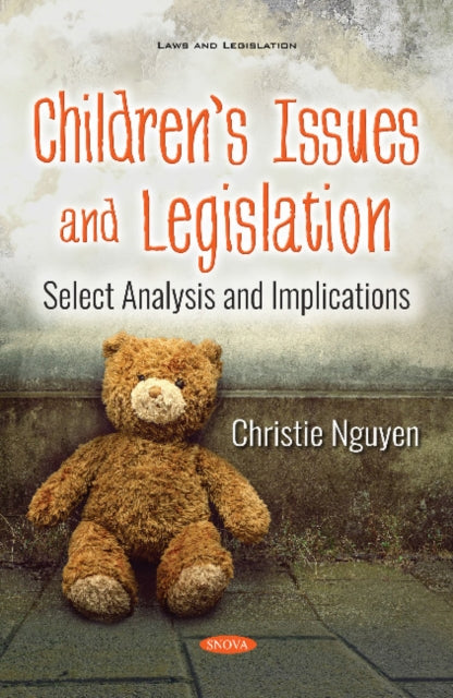 Childrens Issues and Legislation: Select Analysis