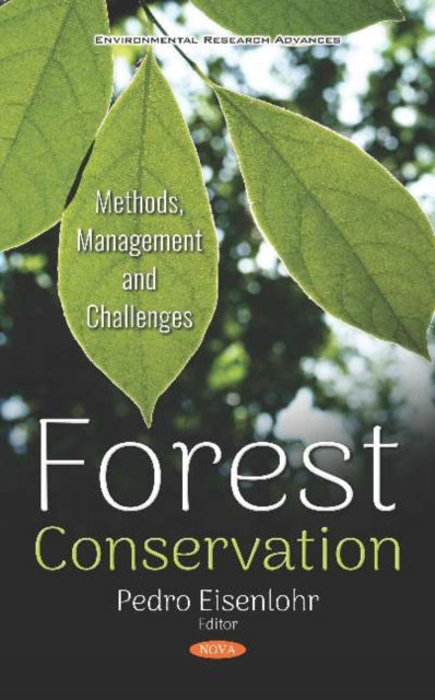 Forest Conservation: Methods, Management and