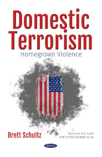 Domestic Terrorism: Homegrown Violence