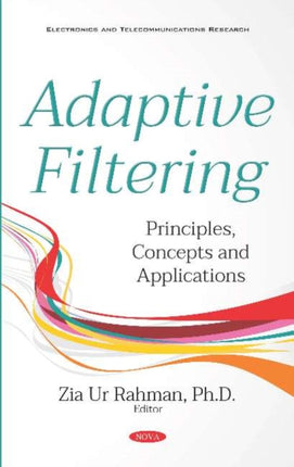 Adaptive Filtering: Principles, Concepts and