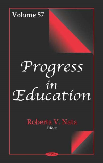 Progress in Education. Volume 57: Volume 57