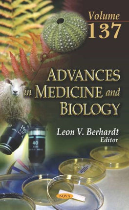 Advances in Medicine and Biology: Volume 137