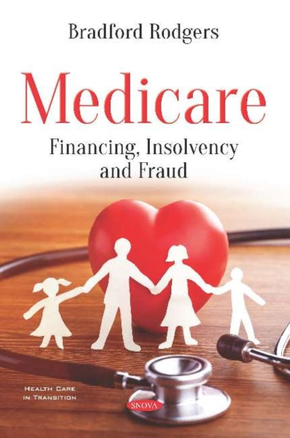 Medicare: Financing, Insolvency and Fraud