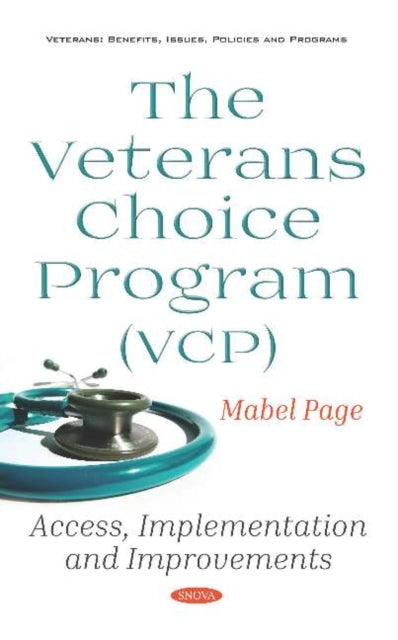 The Veterans Choice Program (VCP): Access,
