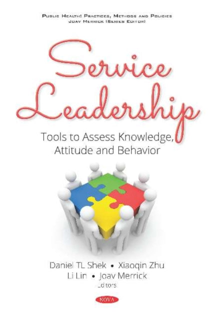 Service Leadership: Tools to Assess Knowledge, Attitude and Behavior