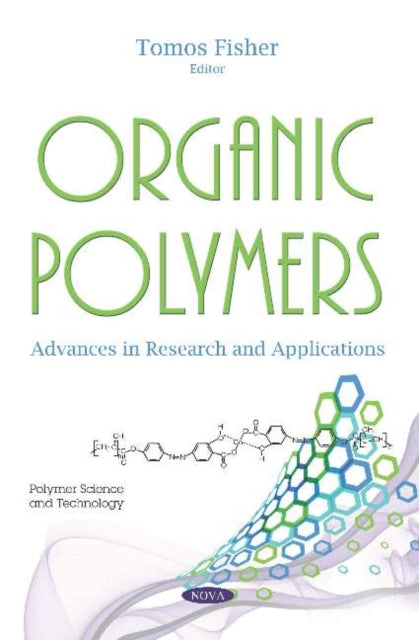 Organic Polymers: Advances in Research and