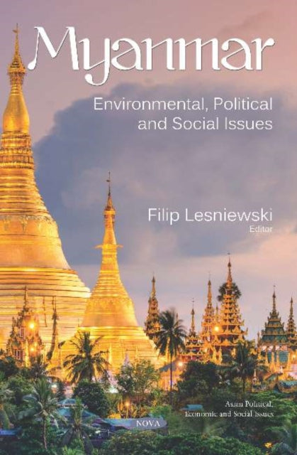 Myanmar: Environmental, Political and Social