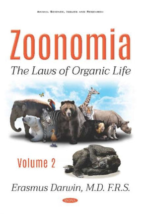 Zoonomia: Volume II -- The Laws of Organic Life