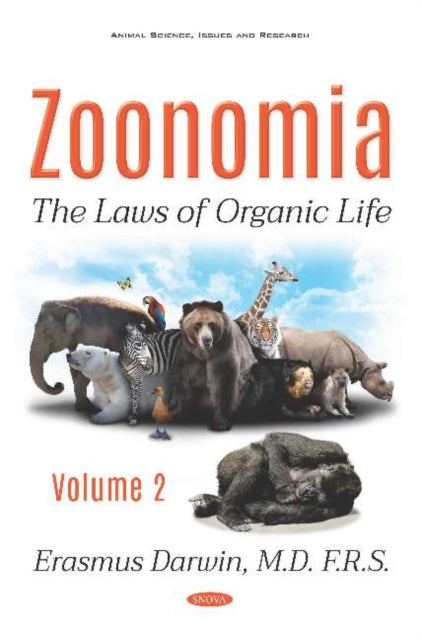 Zoonomia: Volume II -- The Laws of Organic Life
