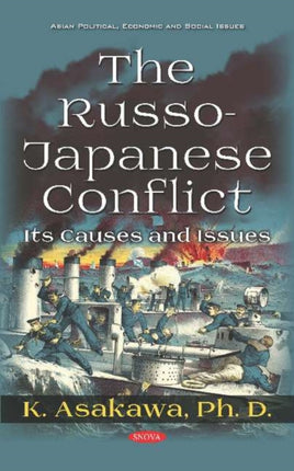 The Russo-Japanese Conflict: Its Causes and