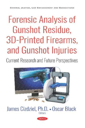 Forensic Analysis of Gunshot Residue, 3D-Printed