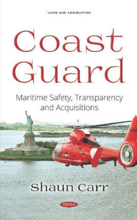 Coast Guard: Maritime Safety, Transparency and