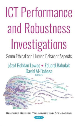 ICT Performance and Robustness Investigations: