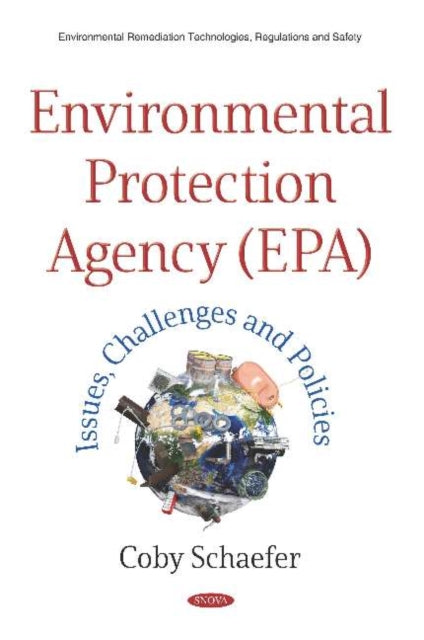 Environmental Protection Agency (EPA): Issues,