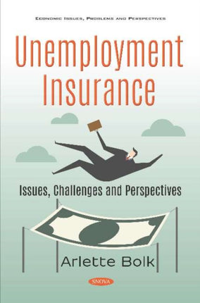 Unemployment Insurance: Issues, Challenges and