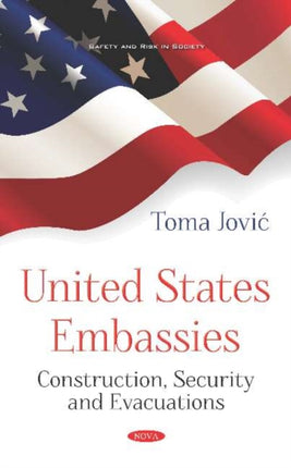 United States Embassies: Construction, Security