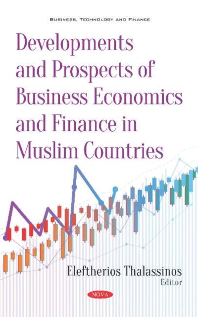 Developments and Prospects of Business Economics and Finance in Muslim Countries