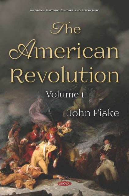 The American Revolution: Volume I