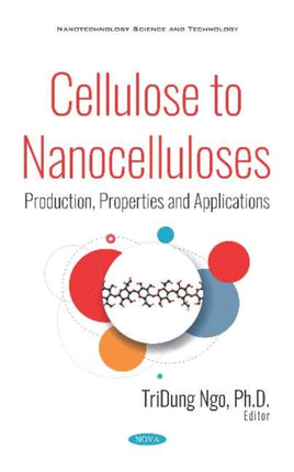 Cellulose to Nanocelluloses: Production,