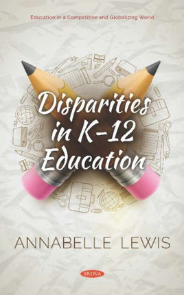 Disparities in K- 12 Education