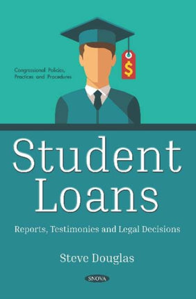 Student Loans: Reports, Testimonies and Legal Decisions