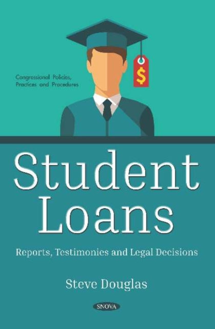 Student Loans: Reports, Testimonies and Legal Decisions