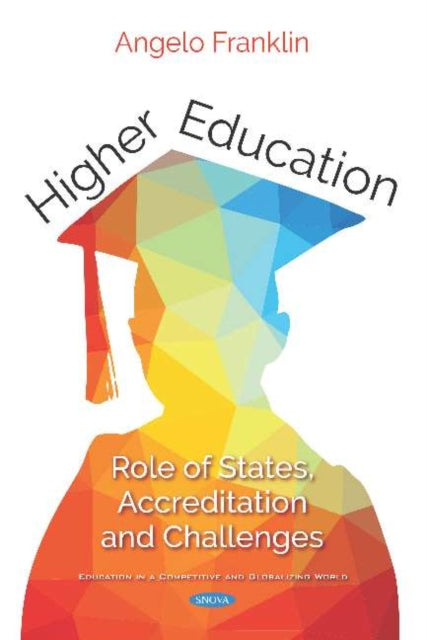 Higher Education: Role of States, Accreditation and Challenges